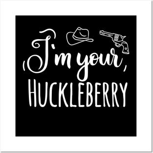 Retro I'm your Huckleberry Gifts Men Women Posters and Art